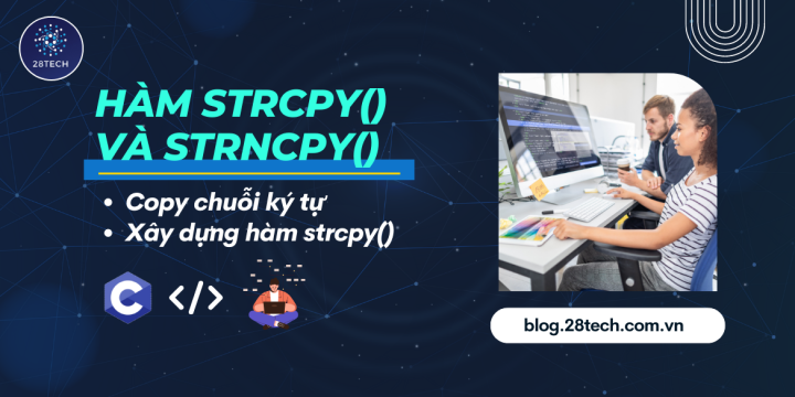 [C]. Hàm strcpy() và strncpy()