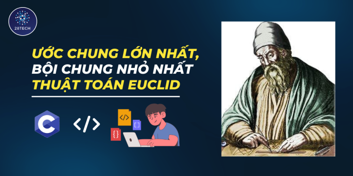 [C]. Ước Chung Lớn Nhất - Bội Chung Nhỏ Nhất
