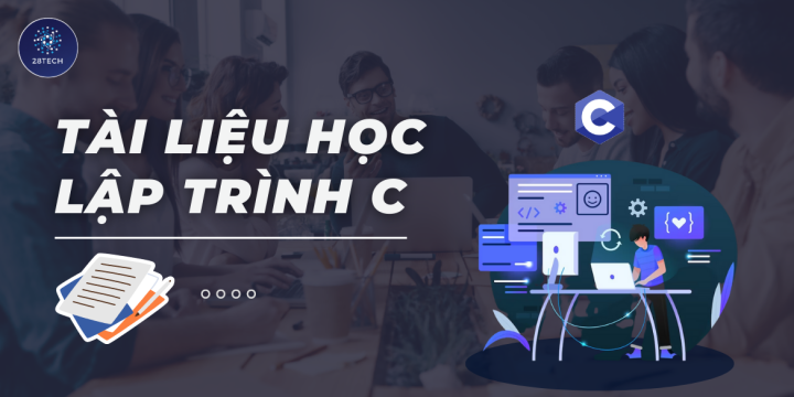 [C]. Tài Liệu Lập Trình C Và Cách Học Lập Trình C Hiệu Quả