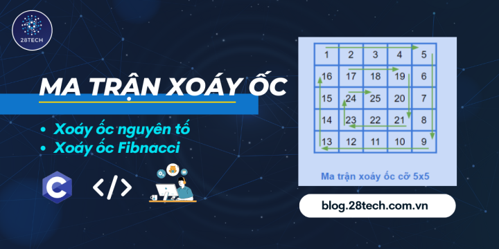 [C++]. Ma Trận Xoắn Ốc C++