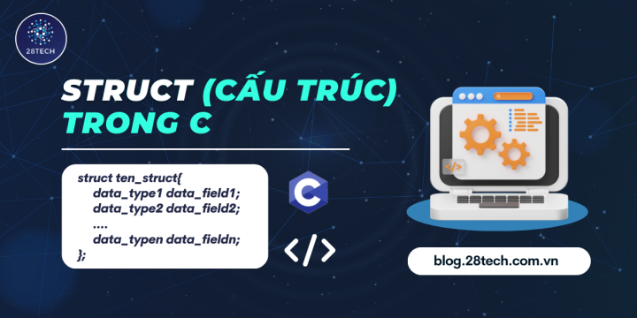 [C]. Struct - Kiểu Cấu Trúc