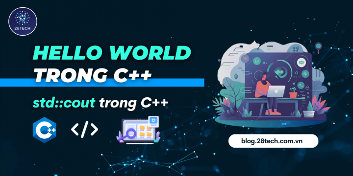 [C++]. Chương Trình Hello World