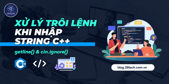 [C++]. Xử Lý Trôi Lệnh Khi Nhập Chuỗi Ký Tự C++