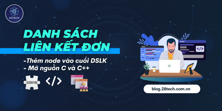 [DSLK Đơn]. Thêm Node Vào Cuối DSLK