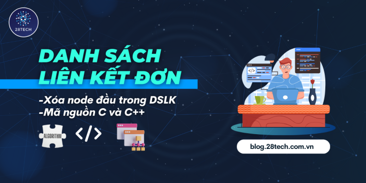 [DSLK Đơn]. Xóa Node Đầu Trong DSLK